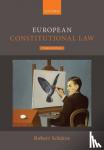 Schutze, Robert (Professor of European and Comparative Law, Professor of European and Comparative Law, Durham University and LUISS (Rome)) - European Constitutional Law