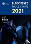 Connor, Paul (Police Training Consultant) - Blackstone's Police Manuals Volume 1: Crime 2021