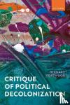 Forjwuor, Bernard (Assistant Professor of Africana Studies, Assistant Professor of Africana Studies, University of Notre Dame) - Critique of Political Decolonization