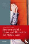 Copeland, Rita (Professor of Classical Studies - Emotion and the History of Rhetoric in the Middle Ages