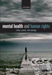  - Mental Health and Human Rights - Vision, praxis, and courage