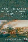 Diaz-Andreu, Margarita (Senior Lecturer, Department of Archaeology, Durham University) - A World History of Nineteenth-Century Archaeology - Nationalism, Colonialism, and the Past