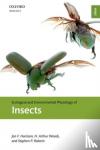 Harrison, Jon F. (School of Life Sciences, Arizona State University, USA), Woods, H. Arthur (Division of Biological Sciences, University of Montana, USA), Roberts, Stephen P. (Department of Biology, Central Michigan University, USA) - Ecological and Environmental Physiology of Insects