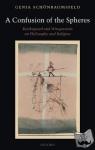 Schonbaumsfeld, Genia (Professor of Philosophy, Professor of Philosophy, University of Southampton) - A Confusion of the Spheres - Kierkegaard and Wittgenstein on Philosophy and Religion