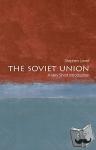 Lovell, Stephen (, Reader in Modern European History at King's College London) - The Soviet Union: A Very Short Introduction - A Very Short Introduction
