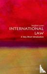 Lowe, Vaughan (Emeritus Chichele Professor of Public International Law and Fellow of All Souls College, University of Oxford) - International Law: A Very Short Introduction - A Very Short Introduction