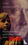 Kershaw, Ian (Professor of Modern History at the University of Sheffield) - Popular Opinion and Political Dissent in the Third Reich - Bavaria 1933-1945