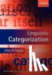 Taylor, John R. (Senior Lecturer in Linguistics, University of Otago, New Zealand) - Linguistic Categorization