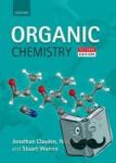Clayden, Jonathan (Professor of Organic Chemistry, University of Manchester), Greeves, Nick (Senior Lecturer, University of Liverpool) - Organic Chemistry