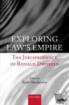  - Exploring Law's Empire - The Jurisprudence of Ronald Dworkin