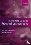 B. T. Sue (Lexicography MasterClass Ltd) Atkins, Michael (Lexicography MasterClass Ltd) Rundell - The Oxford Guide to Practical Lexicography