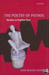 Conte, Gian Biagio (Professor of Latin Literature, Scuola Normale Superiore di Pisa) - The Poetry of Pathos - Studies in Virgilian Epic