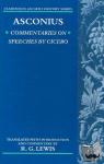 Asconius, Lewis, R. G. (Formerly Professor of Latin, Edinburgh University) - Asconius - Commentaries on Speeches of Cicero