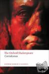 Shakespeare, William - The Tragedy of Coriolanus: The Oxford Shakespeare - The Oxford Shakespeare the Tragedy of Coriolanus