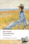 Chopin, Kate - The Awakening - And Other Stories