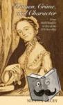 Lacey FBA, Nicola (Professor of Criminal Law and Legal Theory, London School of Economics and Political Science) - Women, Crime, and Character - From Moll Flanders to Tess of the D'Urbervilles
