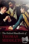 - The Oxford Handbook of Thomas Middleton