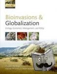  - Bioinvasions and Globalization - Ecology, Economics, Management, and Policy