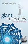 Gratzer, Walter (Emeritus Professor, King's College London) - Giant Molecules - From nylon to nanotubes
