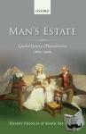 French, Henry (Professor of Social History, University of Exeter), Rothery, Mark (Post-doctoral Research Assistant, School of Social Sciences, University of Northampton) - Man's Estate - Landed Gentry Masculinities, 1660-1900