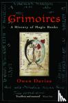 Davies, Owen (Department of Humanities, University of Hertfordshire) - Grimoires