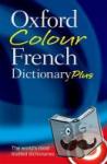 Oxford Languages - Oxford Colour French Dictionary Plus