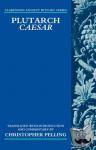 Pelling, Christopher (Regius Professor of Greek, Oxford University.) - Plutarch Caesar - Translated with an Introduction and Commentary