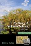 van der Valk, Arnold G. (Department of Ecology, Evolution and Organismal Biology, Iowa State University) - The Biology of Freshwater Wetlands