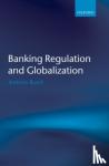Busch, Andreas (, Andreas Busch is Chair of Comparative Political Economy, Department of Political Science, University of Gottingen.) - Banking Regulation and Globalization