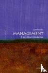 Hendry, John (Fellow of Girton College, Cambridge and Emeritus Professor of Management, Henley Business School, University of Reading) - Management: A Very Short Introduction