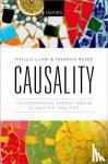 Illari, Phyllis (Lecturer in Philosophy of Science, Lecturer in Philosophy of Science, Science and Technology Studies Department, University College London), Russo, Federica (Assistant Professor in Philosophy of Science, University of Amsterdam) - Causality - Philosophical Theory meets Scientific Practice