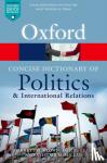 Brown, Garrett W. (Professor of Political Theory and Global Health Policy, Professor of Political Theory and Global Health Policy, University of Leeds) - The Concise Oxford Dictionary of Politics and International Relations