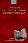 Karavias, Markos (, Senior Researcher, Amsterdam Center for International Law, University of Amsterdam) - Corporate Obligations under International Law