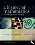 Luke (King's College, London) Hodgkin - A History of Mathematics - From Mesopotamia to Modernity