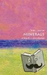 Vaughan, David (Research Professor of Mineralogy, University of Manchester) - Minerals: A Very Short Introduction