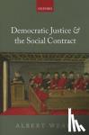 Weale, Albert (Professor of Political Theory and Public Policy, University College London) - Democratic Justice and the Social Contract