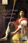 Beiser, Frederick C. (Syracuse University) - The German Historicist Tradition