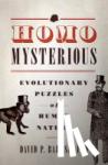 Barash, David P. (Professor of Psychology and Biology, Professor of Psychology and Biology, University of Washington) - Homo Mysterious - Evolutionary Puzzles of Human Nature