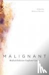  - Malignant - Medical Ethicists Confront Cancer