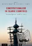 Grote, Rainer (Senior Research Fellow, Senior Research Fellow, Max Planck Institute for Comparative Public Law and International Law, Heidelberg, Germany), Roder, Tilmann (Senior Reseach Fellow, Senior Reseach Fellow, Max Planck Institute for - Constitutionalism in Islamic Countries: Between Upheaval and Continuity - Between Upheaval and Continuity