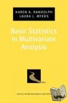 Randolph, Karen A. (Associate Professor of Social Work, Associate Professor of Social Work, Florida State University, Tallahassee, FL, USA), Myers, Laura L. (Associate Professor of Social Work, Associate Professor of Social Work, Florida A&M - Basic Statistics in Multivariate Analysis