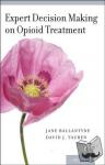  - Expert Decision Making on Opioid Treatment