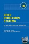  - Child Protection Systems - International Trends and Orientations