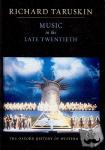 Taruskin, Richard (, Professor of Musicology, University of California, Berkeley) - Music in the Late Twentieth Century - The Oxford History of Western Music