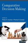  - Comparative Decision-Making Analysis