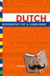 Willemyns, Roland (Emeritus Professor of Dutch Linguistics, Emeritus Professor of Dutch Linguistics, Vrije Universiteit Brussels) - Dutch - Biography of a Language