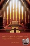 Price, Jay M. (Associate Professor and Director, Public History Program, Associate Professor and Director, Public History Program, Wichita State University, Wichita, KS, USA) - Temples for a Modern God - Religious Architecture in Postwar America