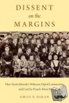 Baran, Emily B. (Assistant Professor of History, Assistant Professor of History, Middle Tennessee State University) - Dissent on the Margins - How Soviet Jehovah's Witnesses Defied Communism and Lived to Preach About It