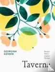 Hayden, Georgina - Taverna - From the Sunday Times Bestselling Author of Nistisima