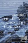 Euripides - Iphigenia among the Taurians